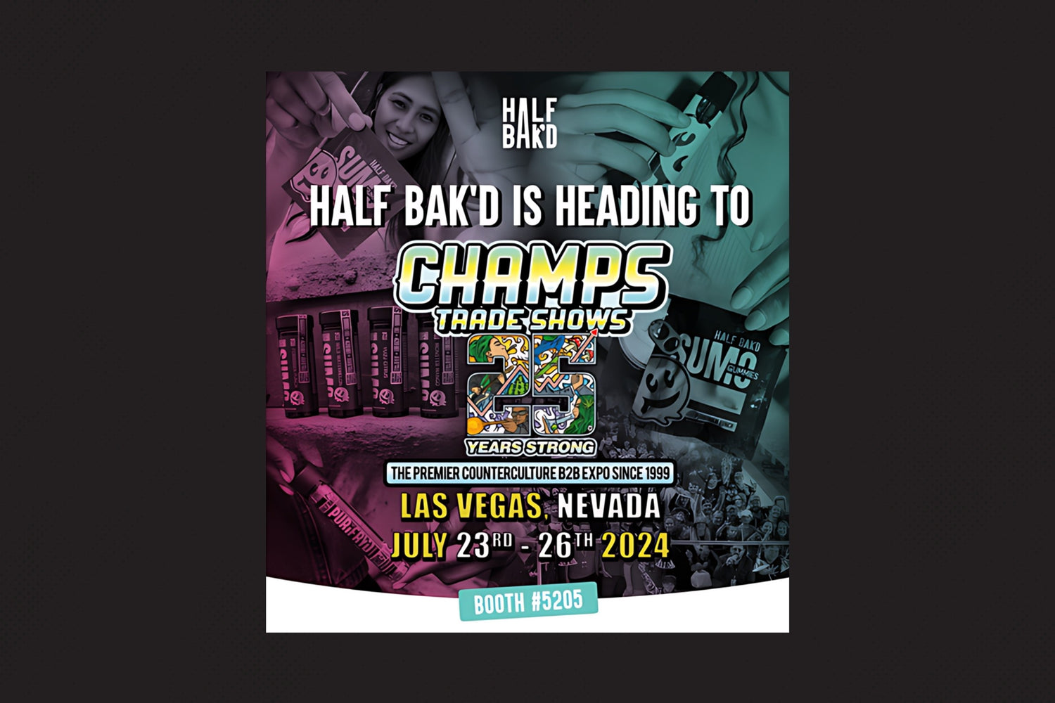 HALF BAK'D at CHAMPS 2024: Unveiling SAUCE’D Exotix with Three New Flavors!